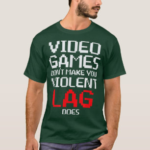 Camiseta Los videojuegos no te hacen violento el trabajo