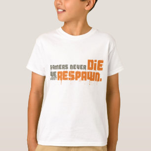 Camiseta Los videojugadores nunca mueren nosotros apenas