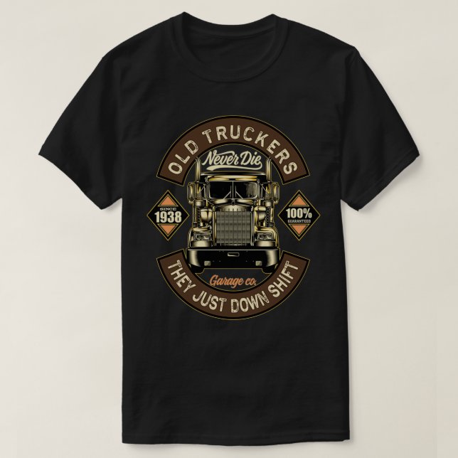 Camiseta Los viejos camioneros nunca mueren de amante de lo (Diseño del anverso)