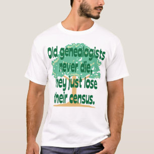 Camiseta Los viejos Genealogists nunca mueren