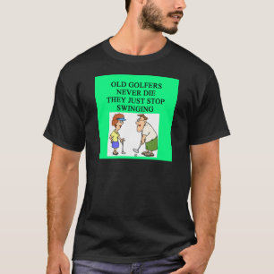 Camiseta los viejos golfistas nunca mueren