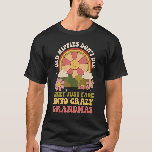 Camiseta Los viejos hippies no mueren, simplemente se desva (Anverso)