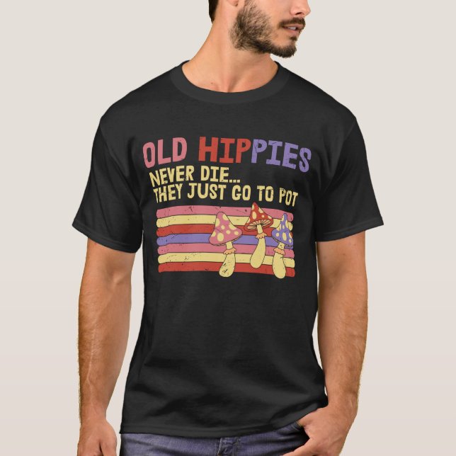 Camiseta Los viejos hippies nunca mueren, solo van a la cam (Anverso)