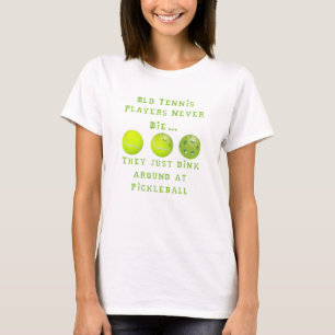 Camiseta Los viejos jugadores de tenis nunca mueren. Ellos