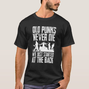 Camiseta Los viejos Punks nunca mueren, simplemente nos par