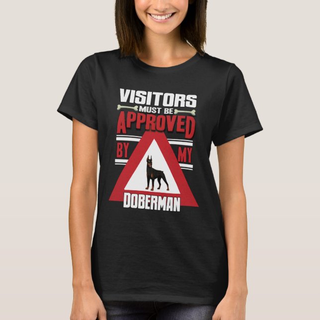 Camiseta Los Visitantes Del Dueño Doberman Deben Ser Aproba (Anverso)