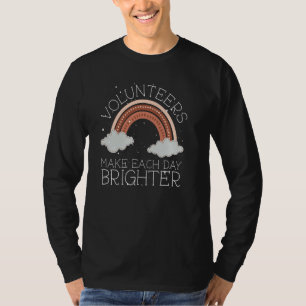 Camiseta Los voluntarios hacen que cada día sea más brillan