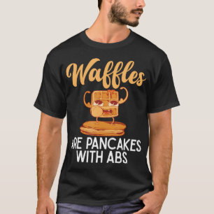 Camiseta Los Waffles Son Panqueques Con Abs Divertido Waffl
