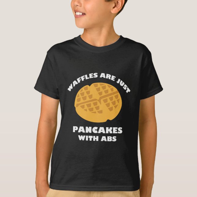 Camiseta Los Waffles Son Sólo Panqueques Con Abdominales (Anverso)