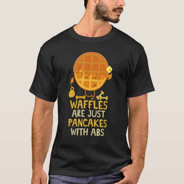 Camiseta Los Waffles Son Sólo Panqueques Con Desayuno De Ab (Anverso)