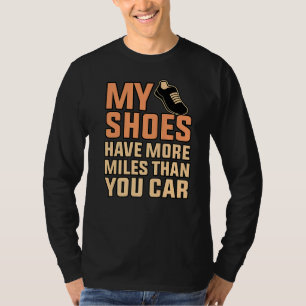 Camiseta Los zapatos tienen más millas medio corredor de ma