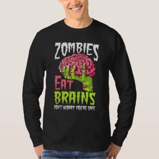 Camiseta Los Zombies Comen Cerebros No Te Preocupes Estás S