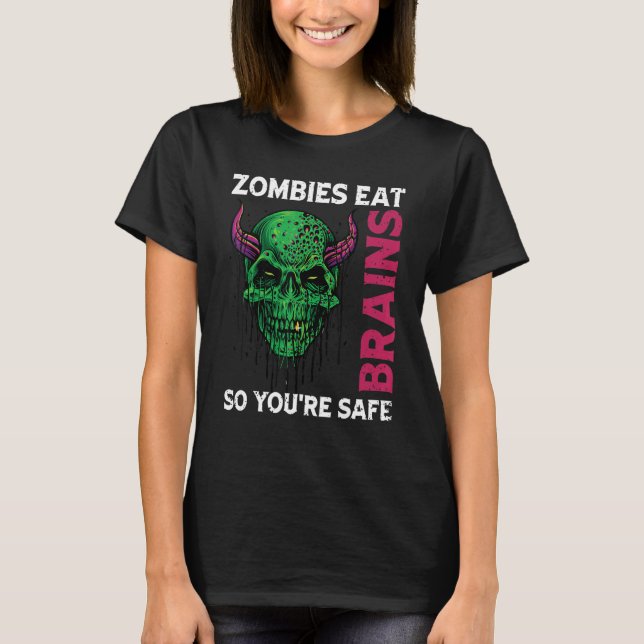Camiseta Los zombies comen cerebros para estar seguros cont (Anverso)