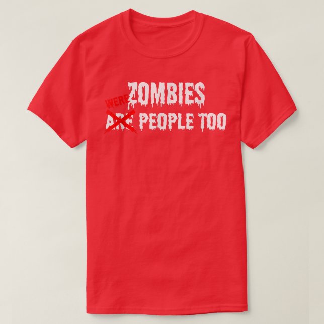 Camiseta Los zombies eran personas muy divertidas Halloween (Diseño del anverso)