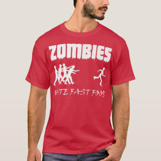 Camiseta Los zombies odian la comida rápida Zombie Funny Ha