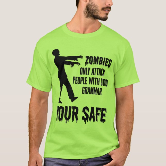 Camiseta Los zombies solamente atacan a la gente con buena  (Anverso)