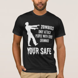 Camiseta Los zombies solamente atacan a la gente con buena 