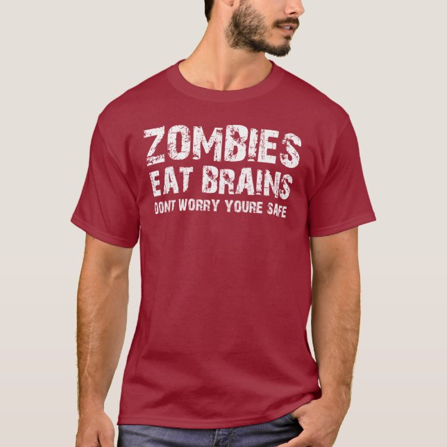 CAMISETA LOS ZOMBIS COMEN CEREBROS NO SE PREOCUPAN LE SON (Anverso)