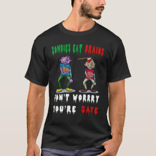 Camiseta los zombis comen cerebros no se preocupen porque e