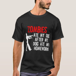Camiseta Los zombis comieron mi preparación y mi perro