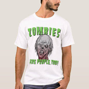 Camiseta ¡Los zombis eran gente, también!