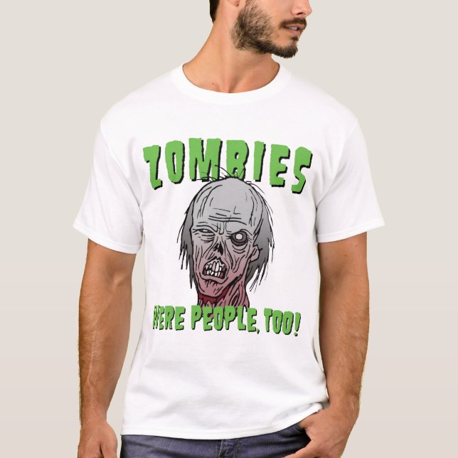 Camiseta ¡Los zombis eran gente, también! (Anverso)
