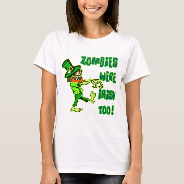 Camiseta ¡Los zombis eran irlandeses también! (Anverso)