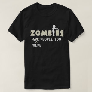Camiseta Los zombis eran personas demasiado graciosas