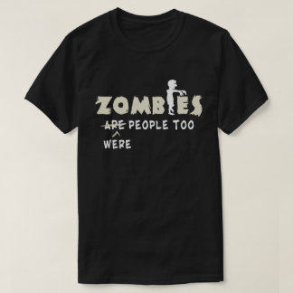 Camiseta Los zombis eran personas demasiado graciosas