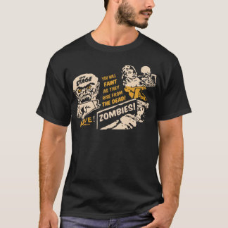 Camiseta ¡Los ZOMBIS usted SE DESMAYARÁ como suben DE LOS