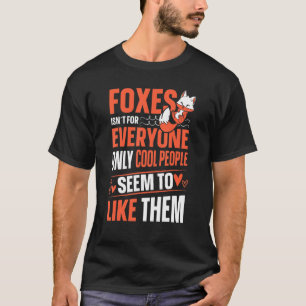 Camiseta Los zorros no son para todos solamente para Guay