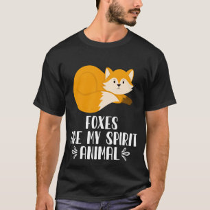 Camiseta Los zorros son mi animal espiritual