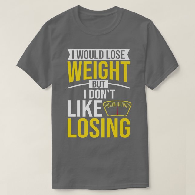 Camiseta Losing Weight Motivation Diet Workout Exercise Beg (Diseño del anverso)