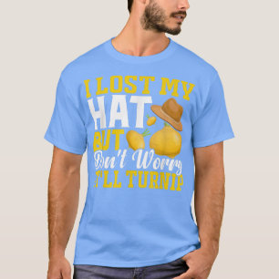 Camiseta Lost Hat But It'll Turnip Fun Farming Farmer Tract