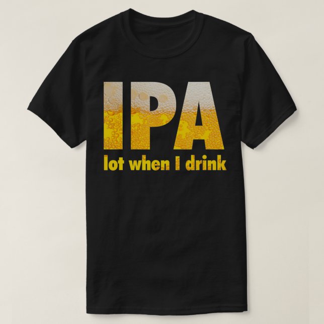 Camiseta Lote De IPA Cuando Bebí (Diseño del anverso)