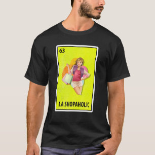 Camiseta Lotería de la parodia mexicana de La Shopaholic