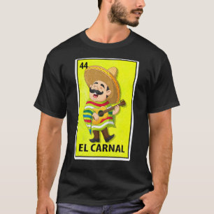 Camiseta Lotería de parodia mexicana de El Carnal