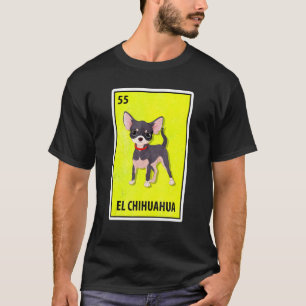Camiseta Lotería de parodia mexicana de El Chihuahua