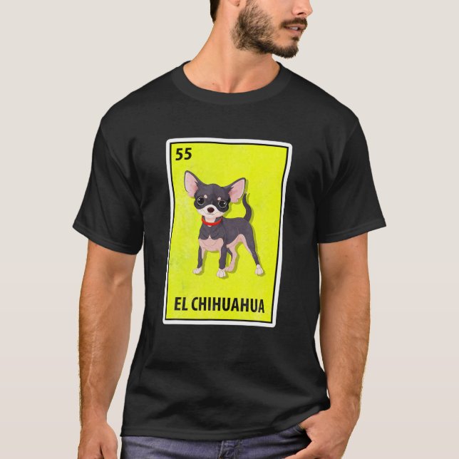 Camiseta Lotería de parodia mexicana de El Chihuahua (Anverso)