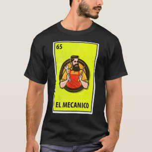 Camiseta Lotería de parodia mexicana El Mecanico