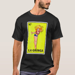 Camiseta Lotería de parodia mexicana La Gringa