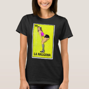 Camiseta Lotería de parodia mexicana La Nalgona