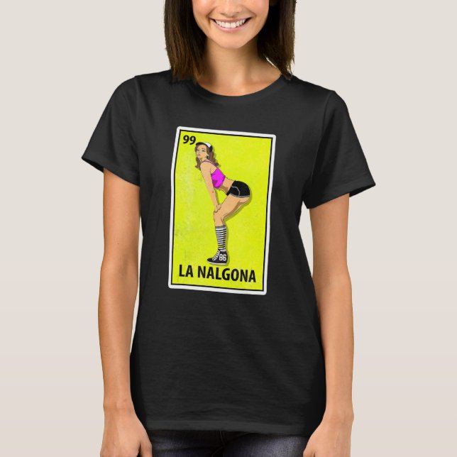 Camiseta Lotería de parodia mexicana La Nalgona (Anverso)