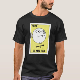 Camiseta Lotería Meme Lotería Mexicana 2023 El nuevo papá