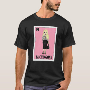 Camiseta Lotería mexicana de la Gringa La Chingon