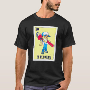 Camiseta Lotería mexicana de regalo de lotería de fontanerí