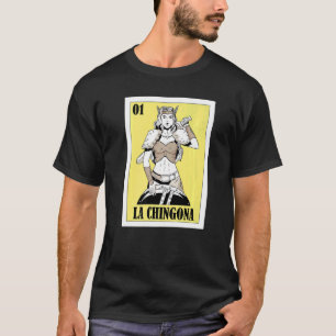 Camiseta Lotería mexicana La Chingon