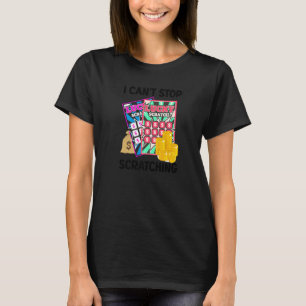 Camiseta Lotería: No puedo dejar de rascar rasguños