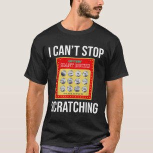 Camiseta Lotería que no puedo dejar de rascar - Boleto de R