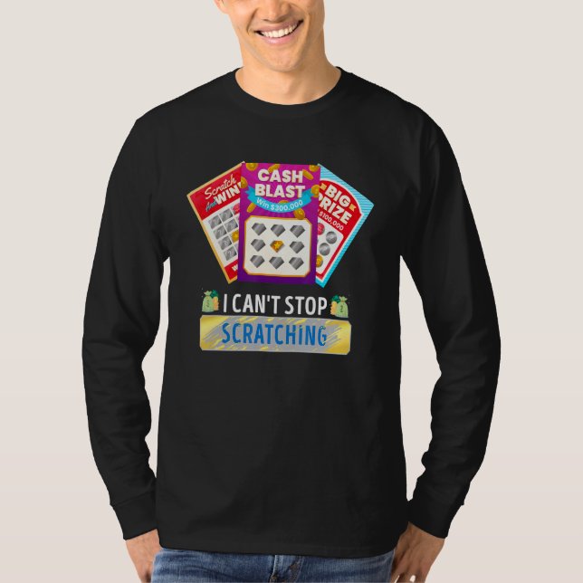 Camiseta Lottery I Can't Stop Scratching Scratch Off Lotter (Anverso)